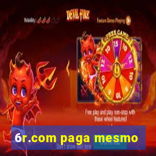 6r.com paga mesmo